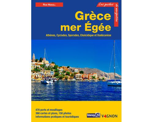 IMRAY Guide Grèce et Mer Egée Imray IMRAY Guide Grèce et Mer Egée Imray