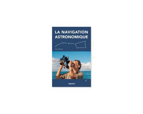 VAGNON La navigation astronomique Vagnon VAGNON La navigation astronomique Vagnon