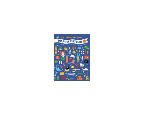 VAGNON Le cahier de jeux du P'tit Matelot Vagnon VAGNON Le cahier de jeux du P'tit Matelot Vagnon