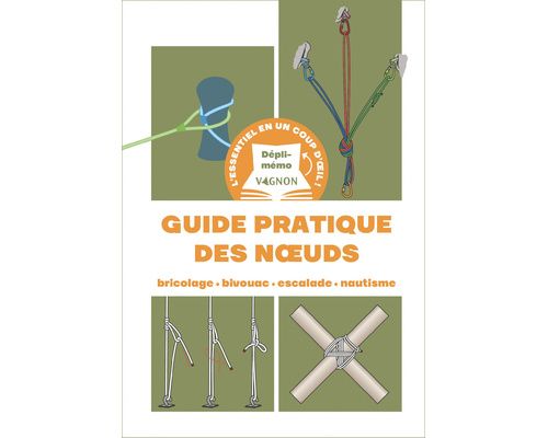 VAGNON Depli Memo Guide pratique des Nœuds Vagnon VAGNON Depli Memo Guide pratique des Nœuds Vagnon