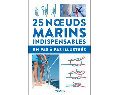 VAGNON 25 noeuds marins indispensables Vagnon VAGNON 25 noeuds marins indispensables Vagnon
