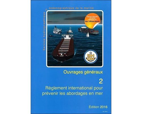 SHOM Règlement int pour prévenir les abordages en mer RIPAM Shom SHOM Règlement int pour prévenir les abordages en mer RIPAM Shom