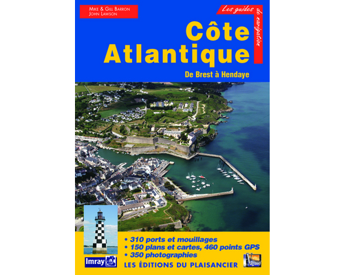 IMRAY Guide Côte Atlantique Imray IMRAY Guide Côte Atlantique Imray