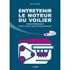 VAGNON Entretenir le moteur du voilier Vagnon