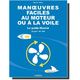 VAGNON Manœuvres faciles au moteur ou à la voile Vagnon